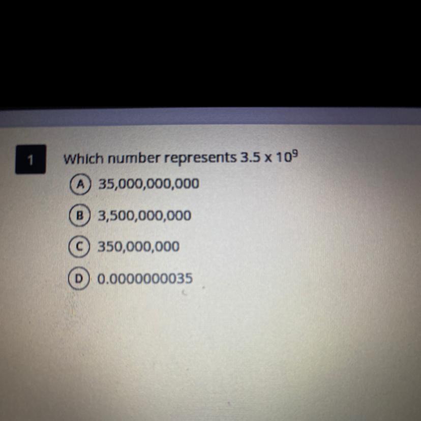 whst number represents 3.5 x 10^9