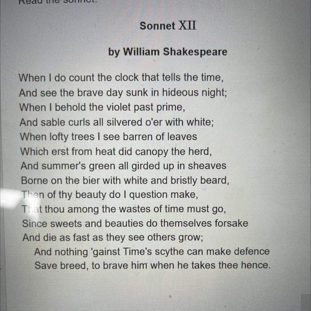 Which characteristic of "Sonnet XII" shows that the poem is asonnet?A: It is written in Medieval English.B: