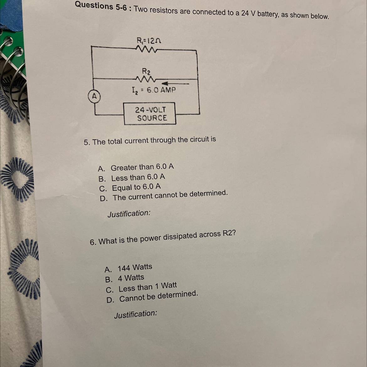 5. The Total Current Through The Circuit IsA. Greater Than 6.0 AB. Less Than 6.0 AC. Equal To 6.0 AD.