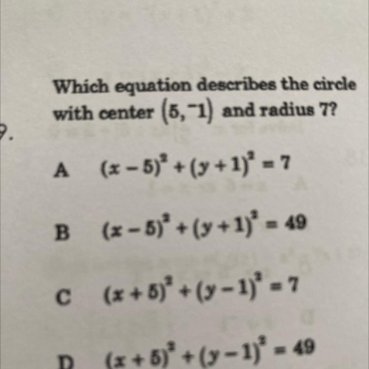 Which equation describes the circlewith center (5,-1) and radius 7?
