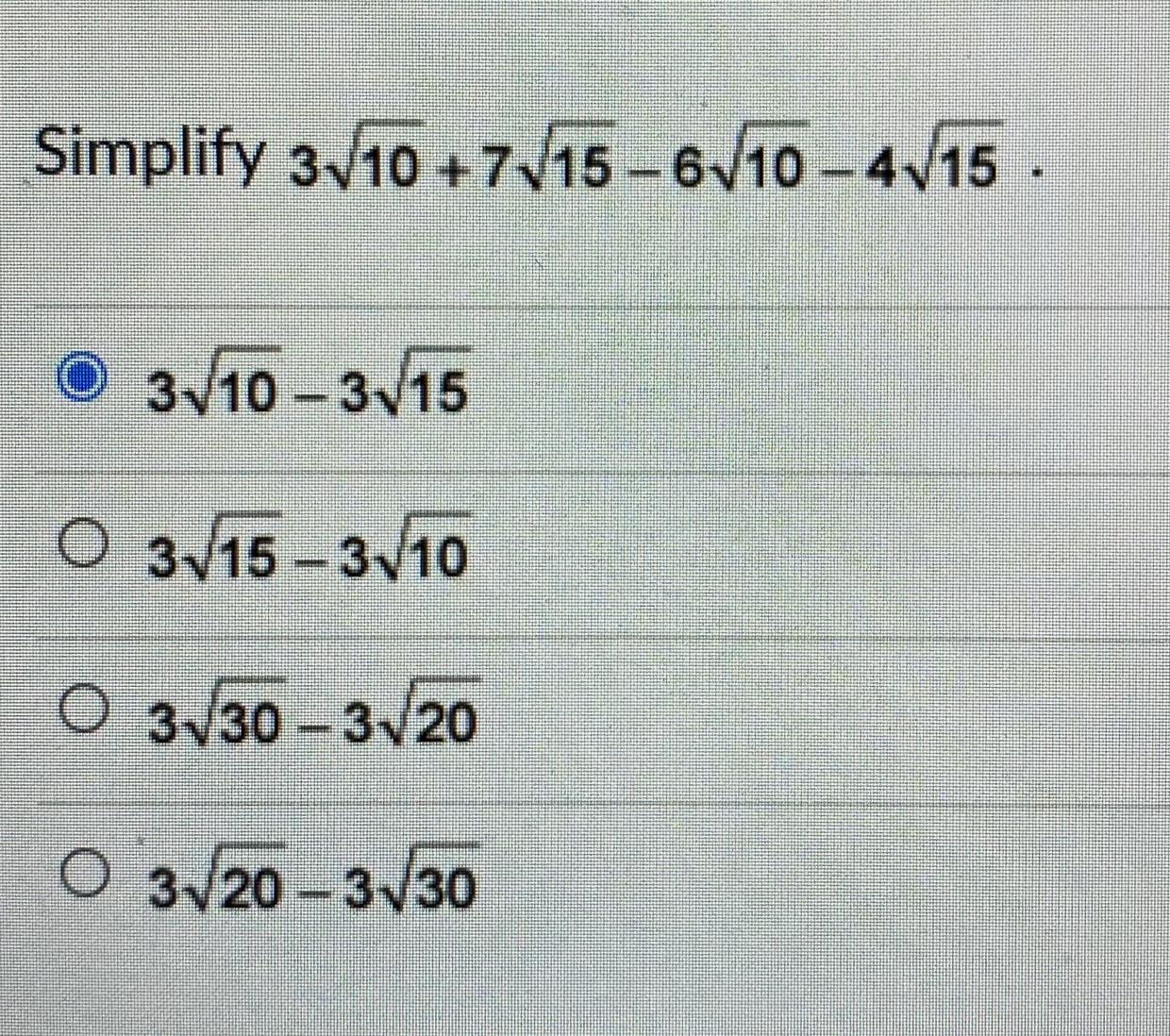 Simplify 3 10 +7 15- 6 10 -4 15O 3/10-315O 315-3110O 3130 -3120O 3120-3130