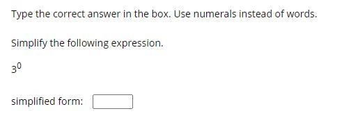 Simplify the following expression. 30 simplified form: