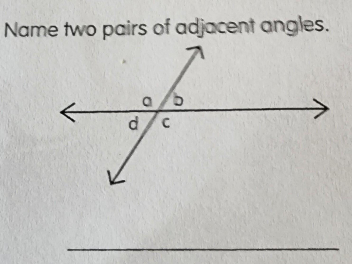 Name two pairs of adjacent angles.