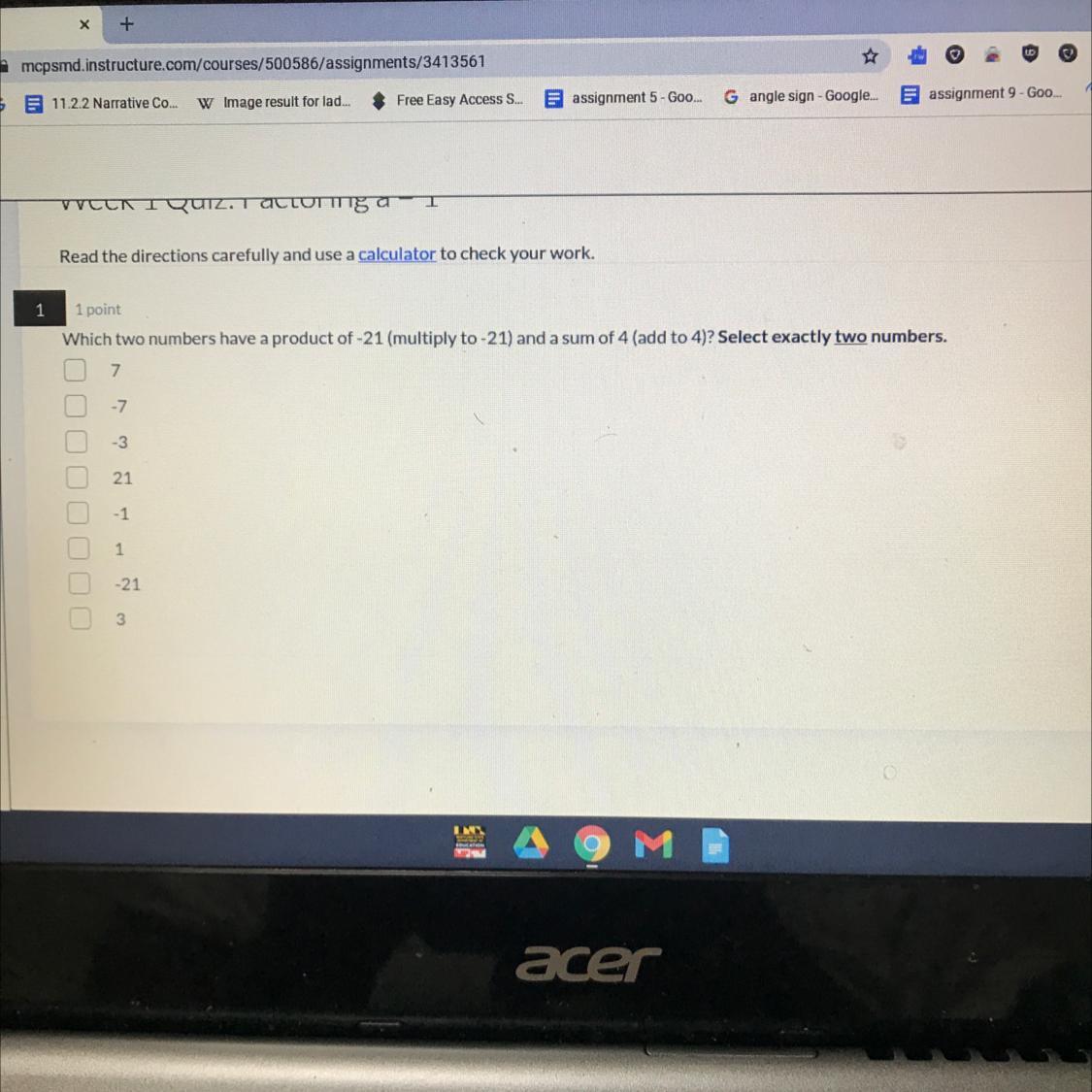 Which two numbers have a product of -21 (multiply to -21) and a sum of 4(add to 4)? 