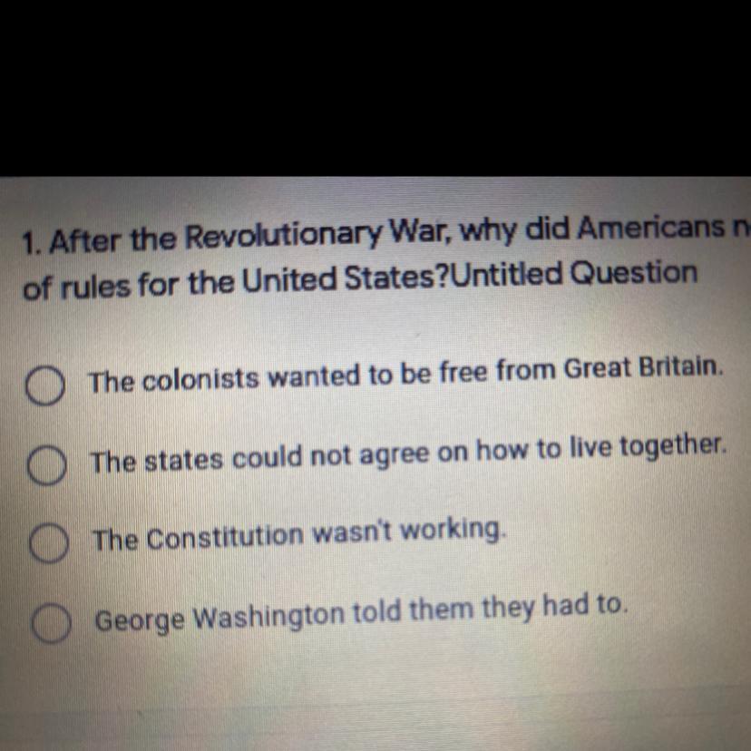 After the Revolutionary War, why did Americans need to write a new set of rules for the United States?