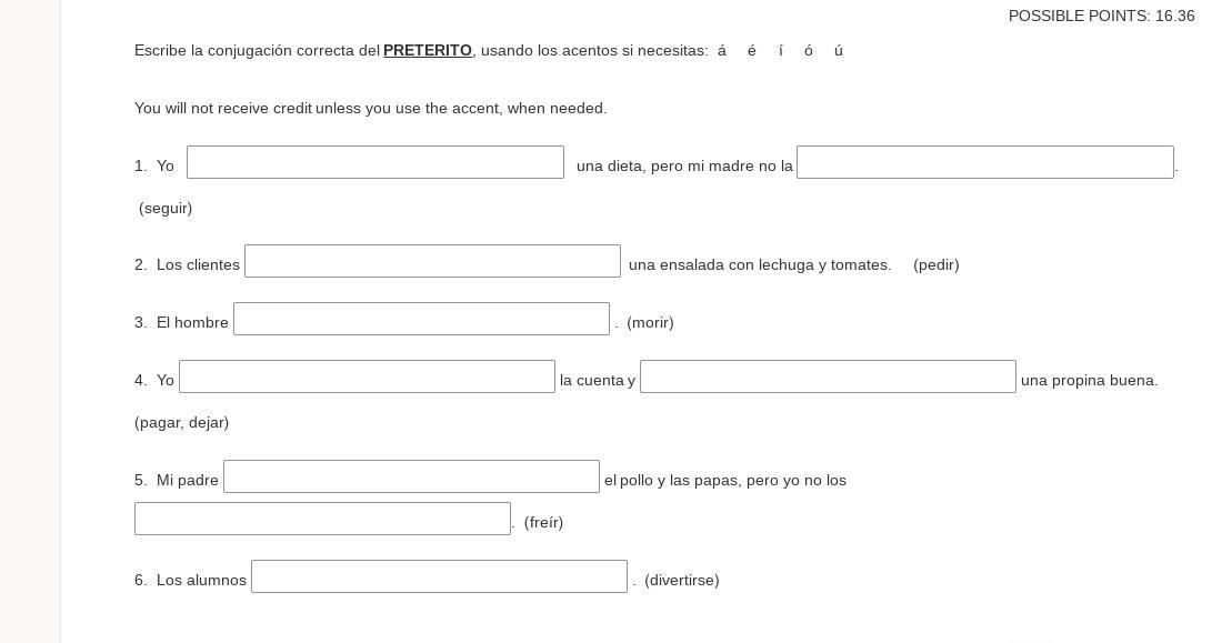 can anybody answer this quickly for me if you are good with spanish 2.