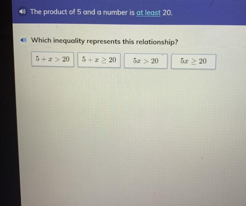 The Product Of 5 And A Number Is At Least 20.1) Which Inequality Represents This Relationship?5 + X 205