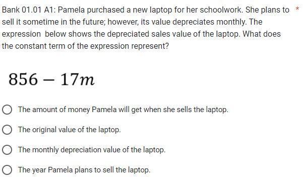 Bank 01.01 A1: Pamela purchased a new laptop for her schoolwork. She plans to sell it sometime in the