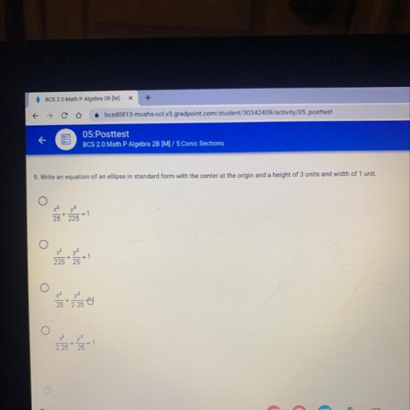 9. Write an equation of an ellipse in standard form with the center at the origin and a height of 3 units