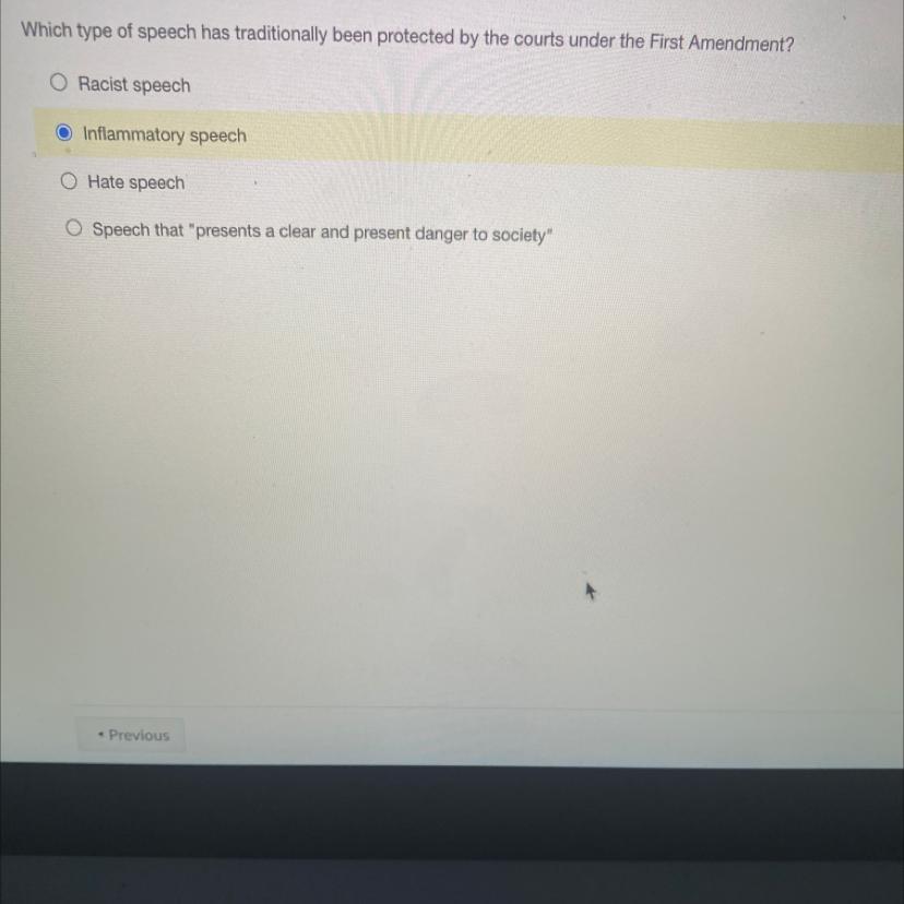 Which Type Of Speech Has Traditionally Been Protected By The Courts Under The First Amendment?- Racist