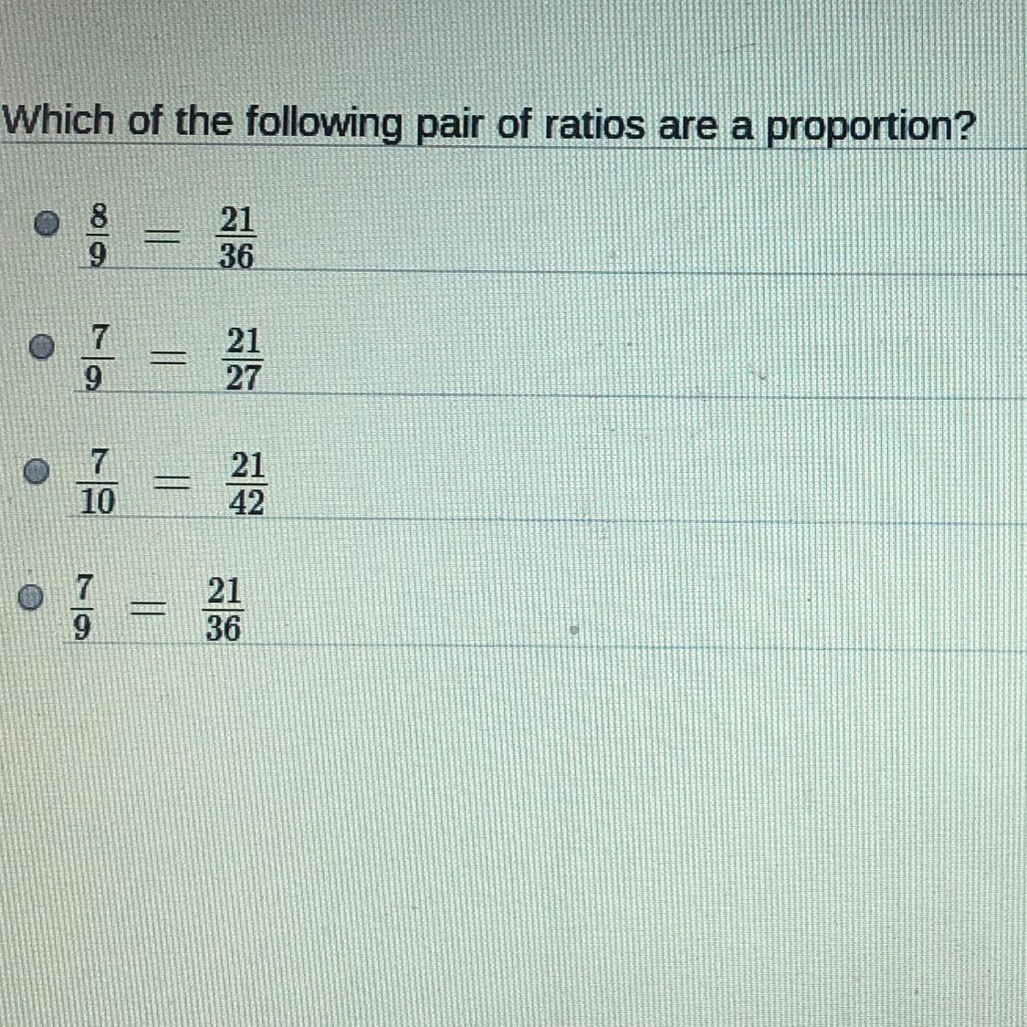 UGENT! Which of the following pair of ratios are a proportion?