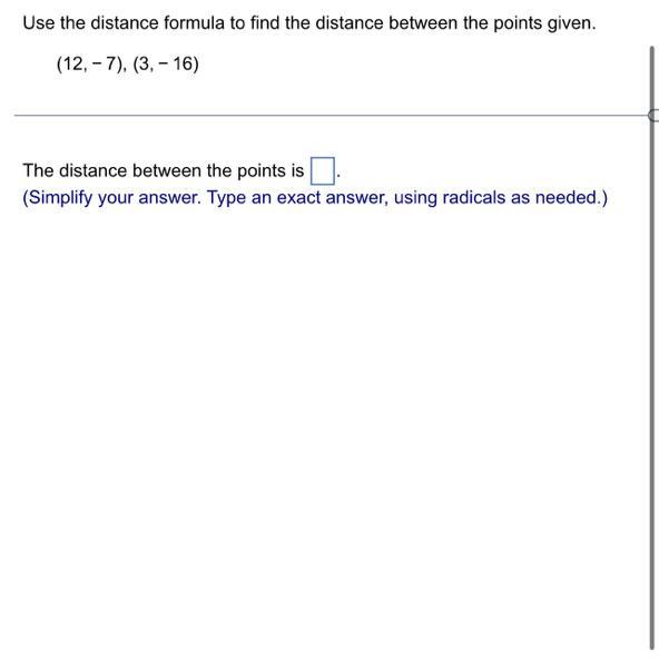 Use The Distance Formula To Find The Distance Between The Points Given.