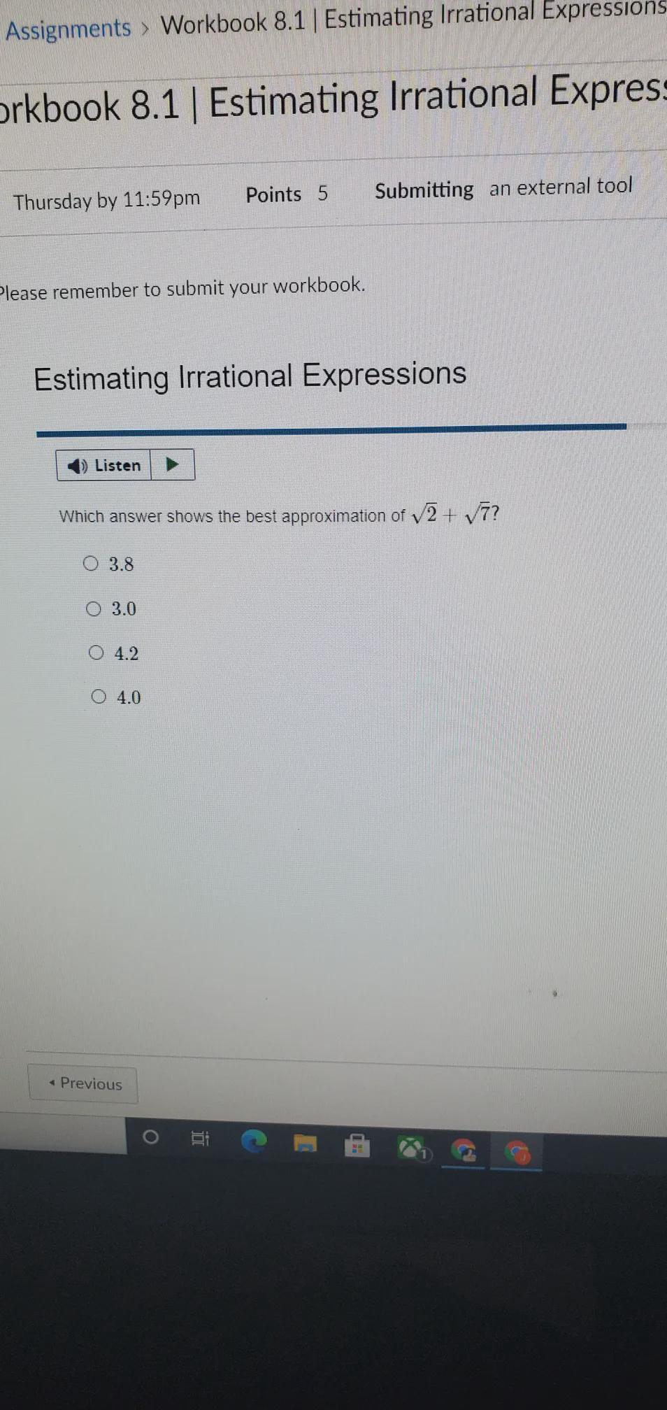 Which Anwser Shows The Best Approximation Of [tex] \sqrt[]{2} [/tex][tex] + [/tex][tex] \sqrt[]{7} [/tex]1.