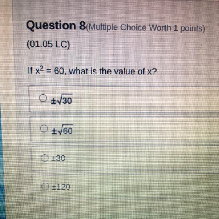 If x to the power of 2= 60, what is the value of x
