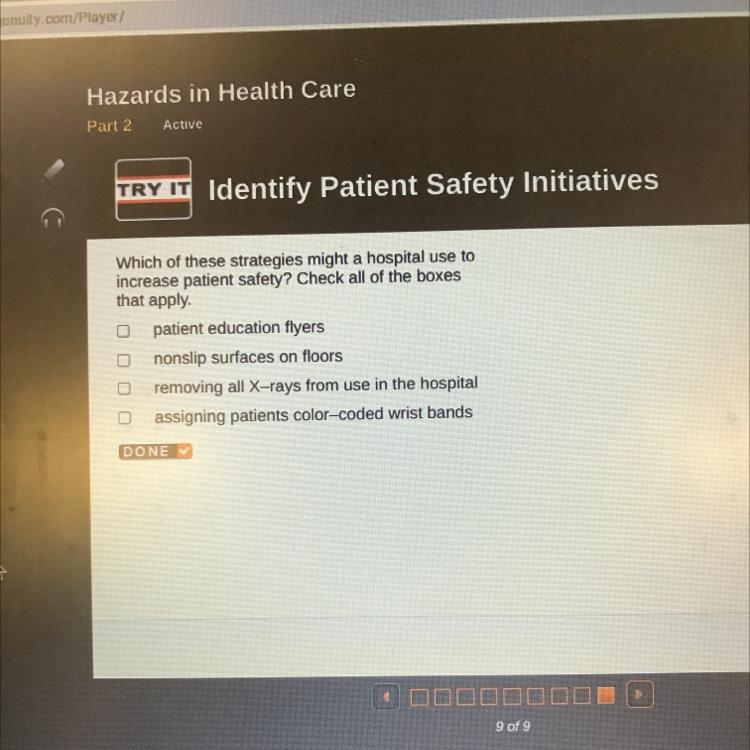 Which of these strategies might a hospital use to increase patient safety? Check all of the boxes that