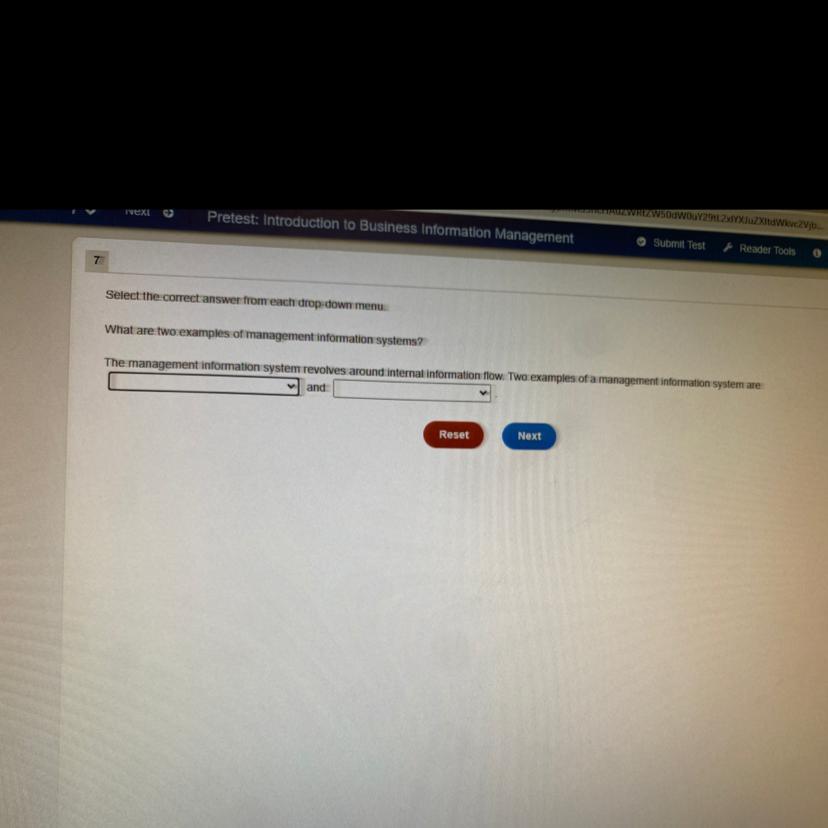 Select the correct answer from each drop-down menu.What are two examples of management information systems?The