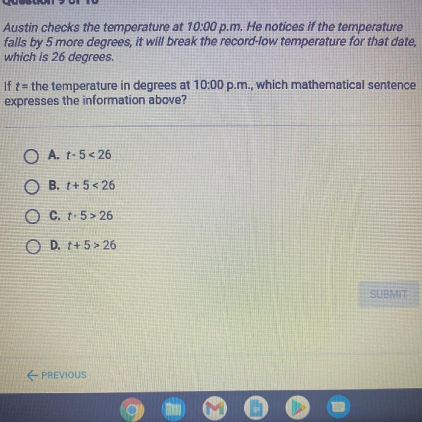 Austin checks the temperature at 10:00 p.m. He notices if the temperaturefalls by 5 more degrees, it