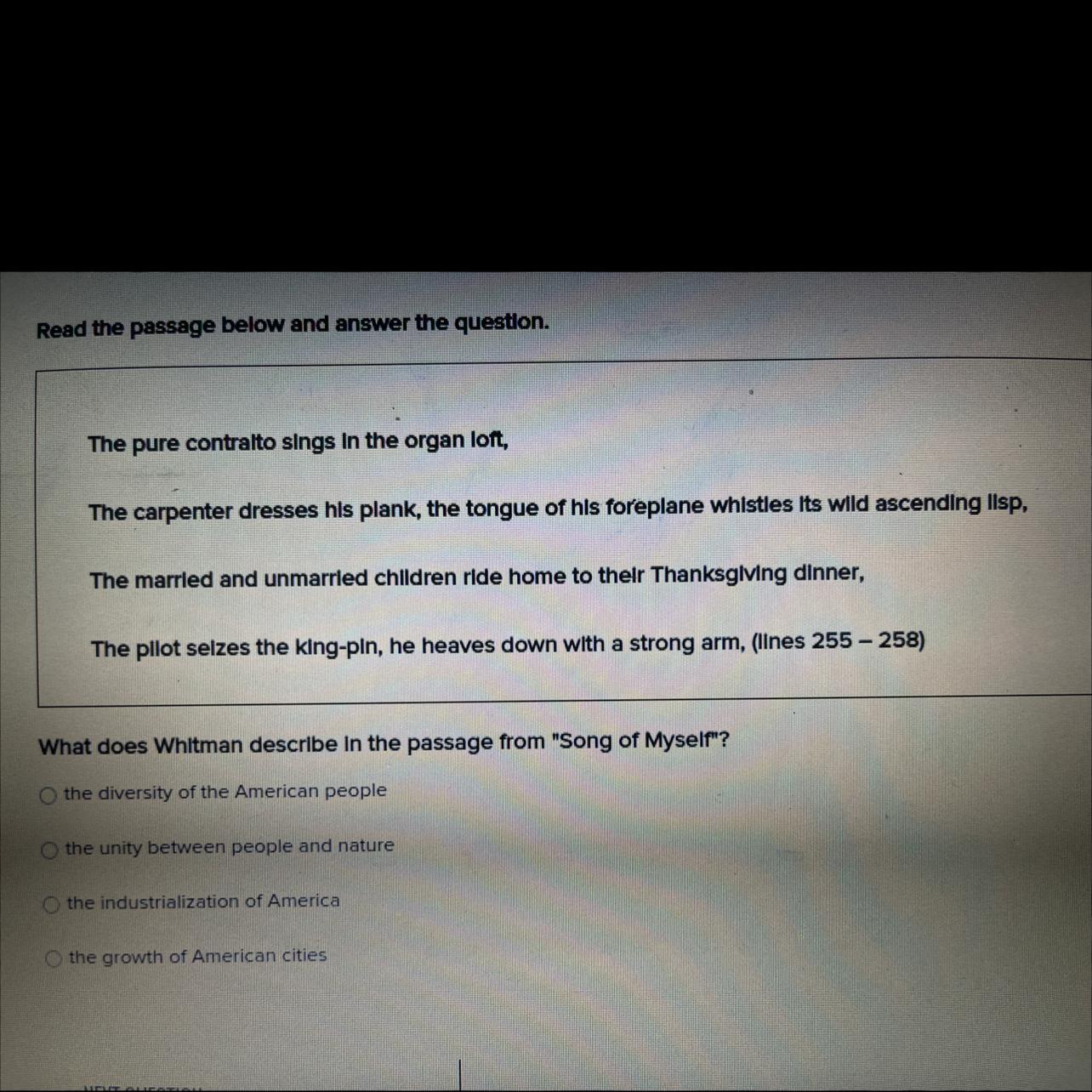 Please help 50 pointsWhat does Whitman describe in the passage from "Song of Myself?The diversity of