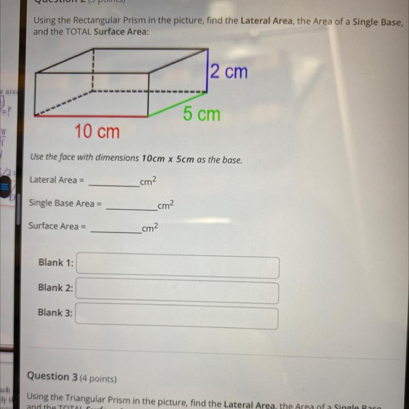 units givenQuestion 2 (3 points)toUsing the Rectangular Prism in the picture, find the Lateral Area,