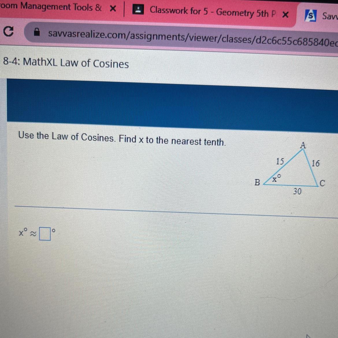 Use the Law of Cosines. Find x to the nearest tenth.2B15ro3016C