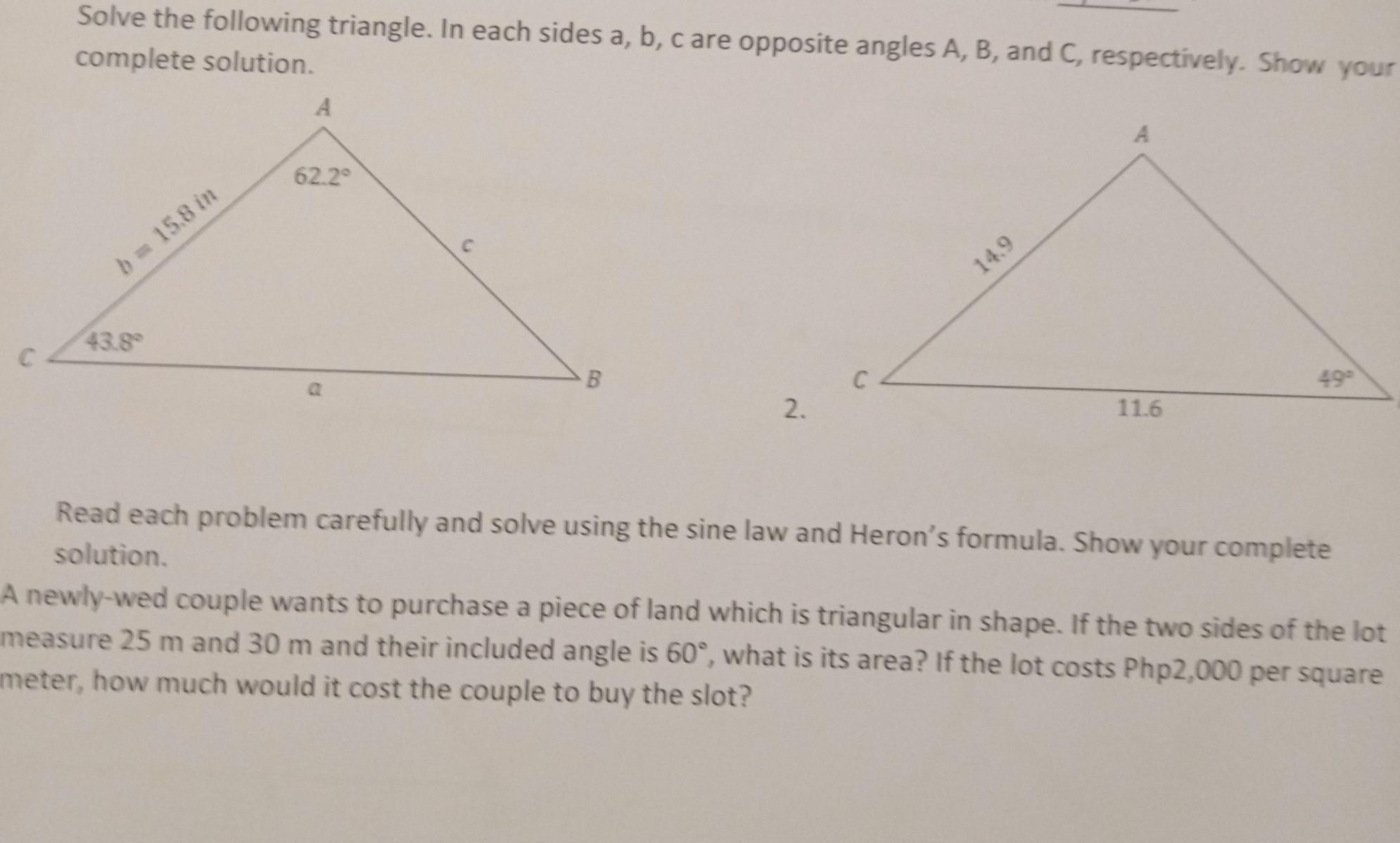 Solve the following triangle.Dont answer if you dont know the answer or report answer it wrong get an