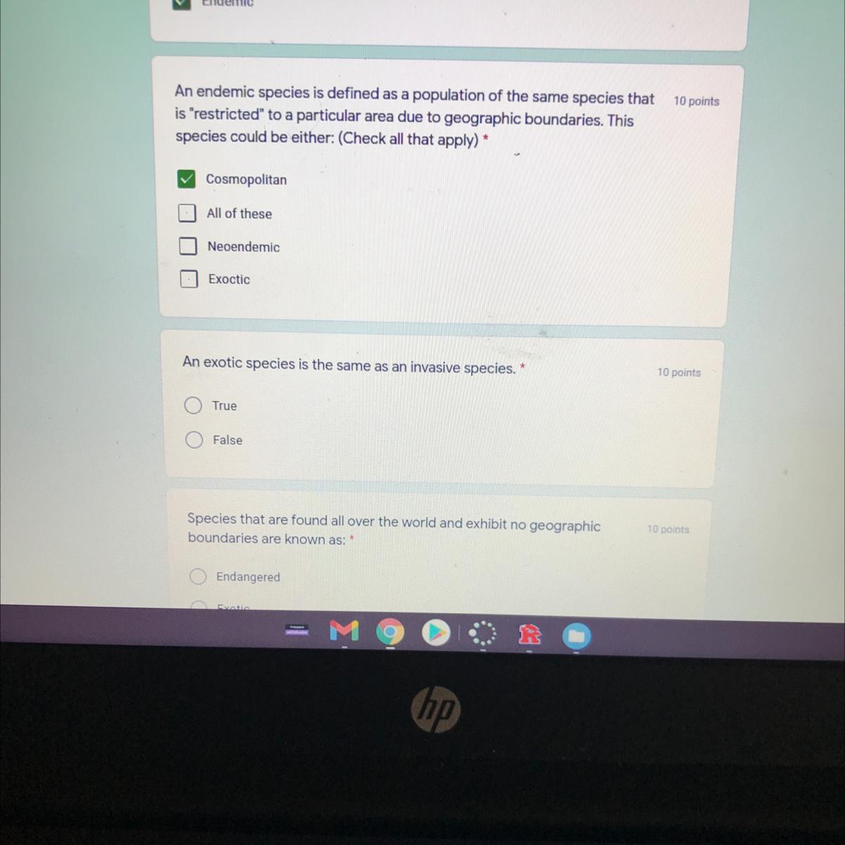 An exotic species is the same as an invasive species.TrueFalse