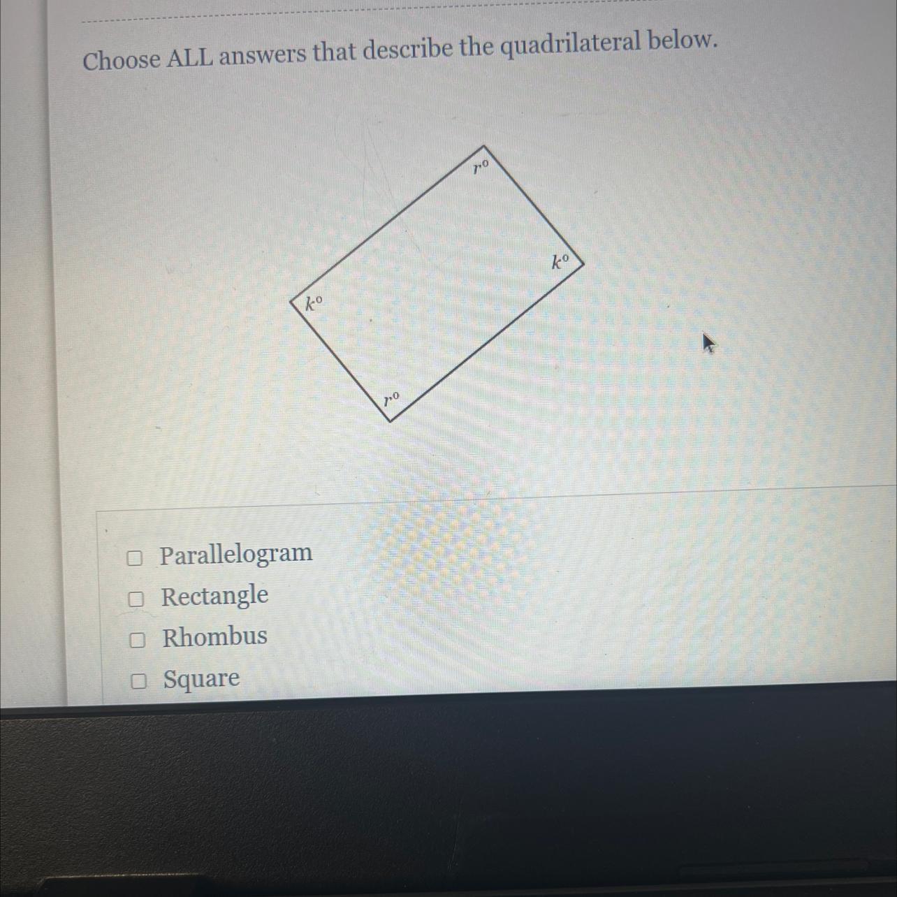 Choose ALL answers that describe the quadrilateral below.