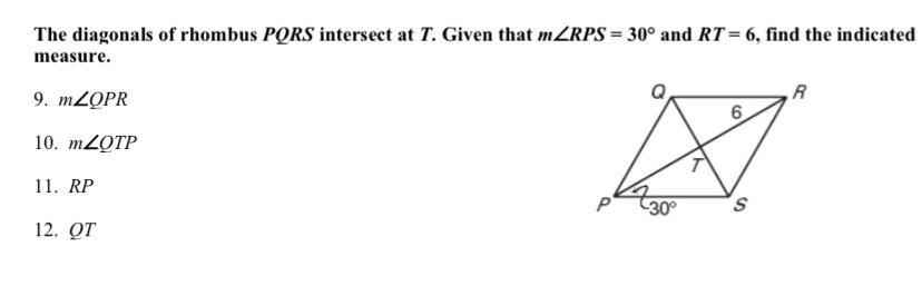 Help on #12 pleaseThe diagonals of rhombus PQRS intersect at T