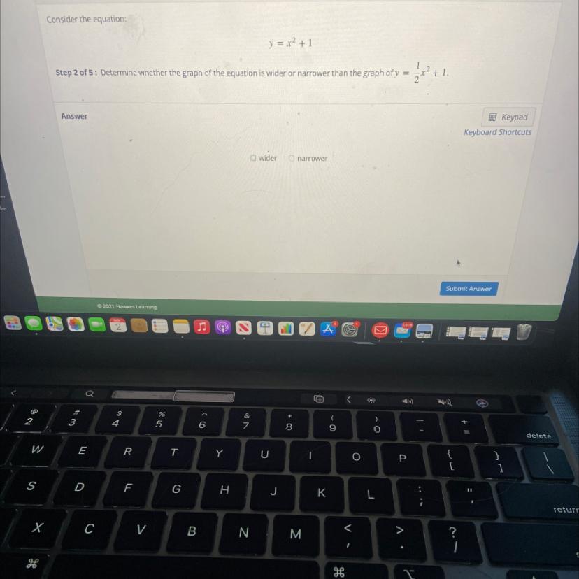 Consider the equation. Determine whether the graph of the equation is wider or narrower than the graph
