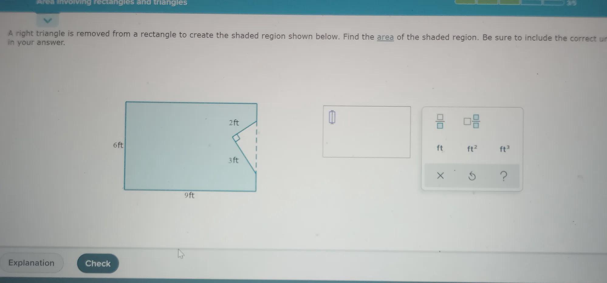 A right triangle is removed from a rectangle to create the shaded region shown below. Find the area of