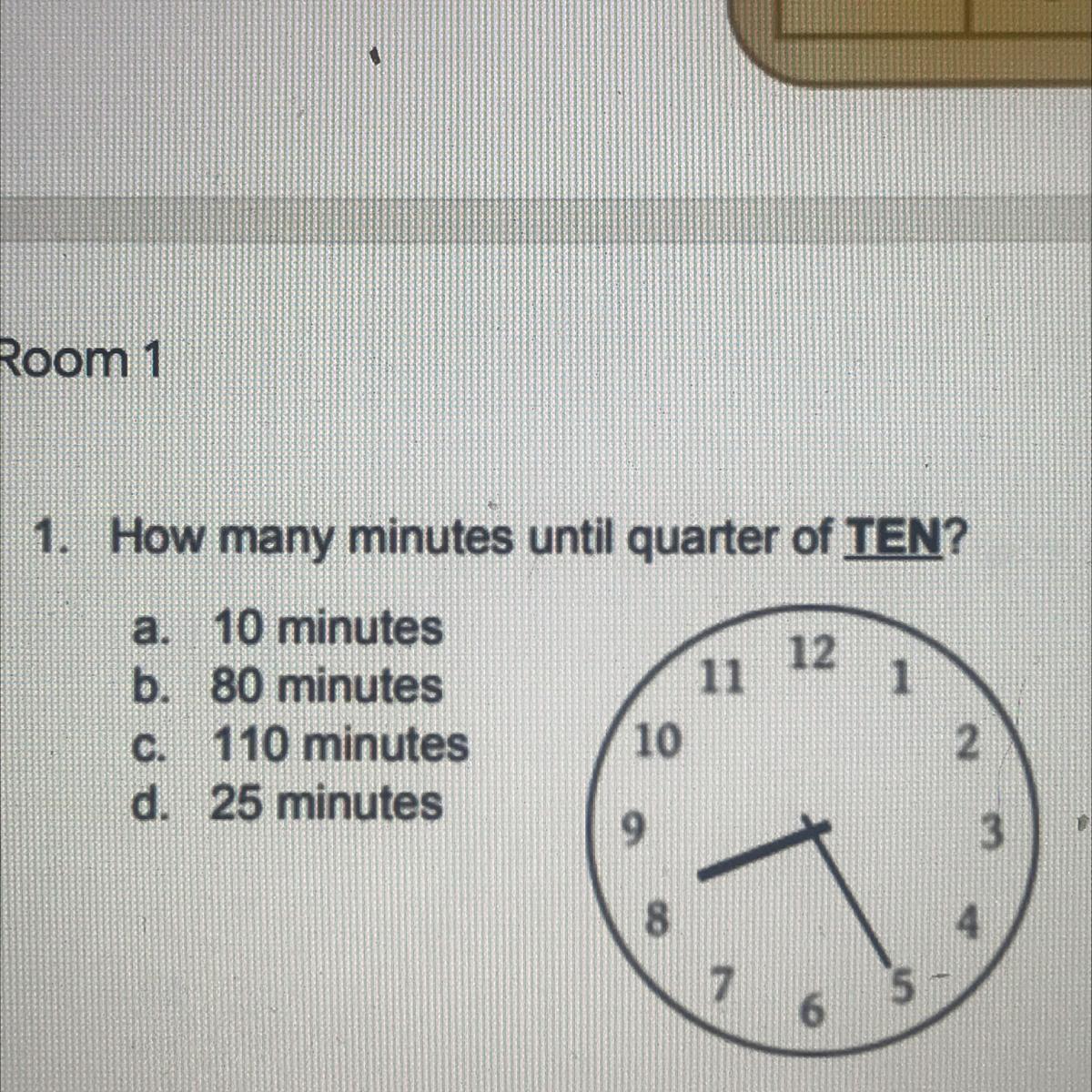 How many minutes until quarter of ten? Pls help 