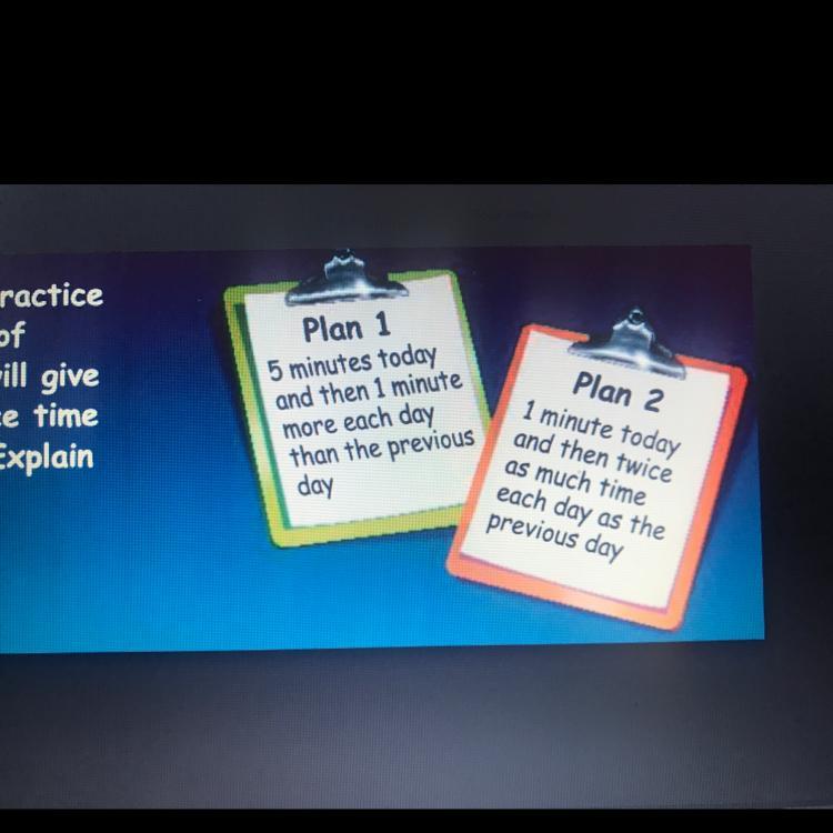 Your Soccer Team Wants To Practice A Drill For A Certain Amount Of Time Each Day. Which Plan Will Give