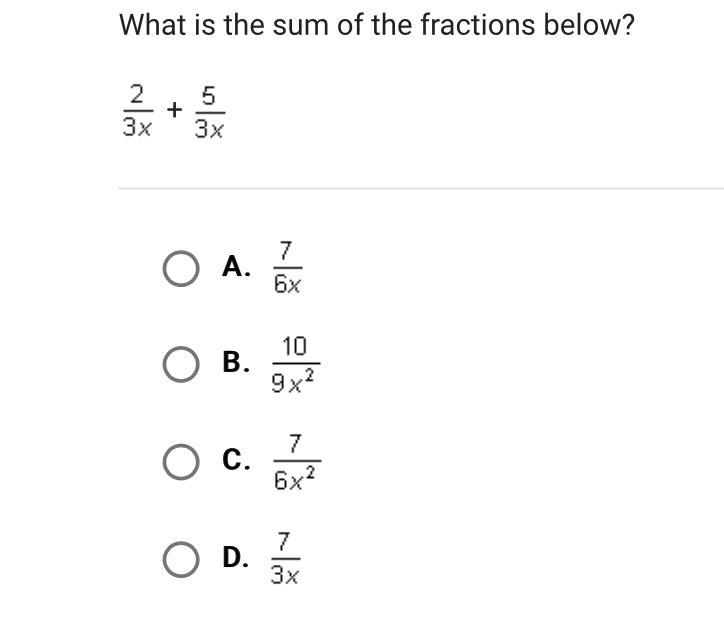 What is the sum of the fractions below? + A.B.C.D.