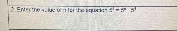 Enter the value of n for the equationIts shown in the picture that i putExplain how you got it please