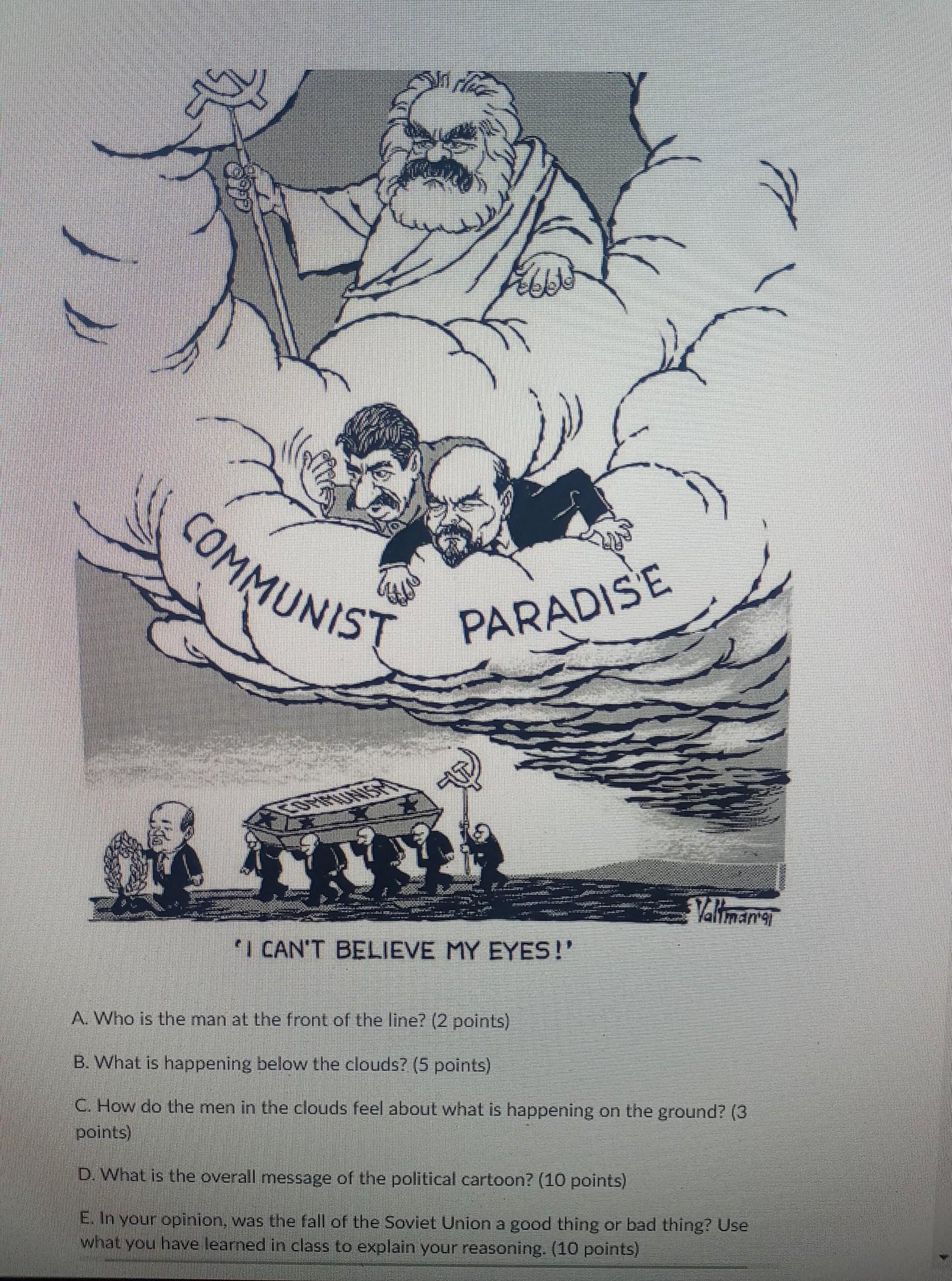 A. Who is the man at the front of the line? (2 points) B. What is happening below the clouds? (5 points)