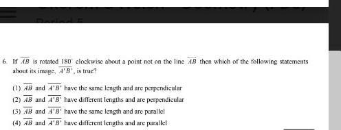 if AB is rotated 180 degrees clockwise about a point not on the line AB then which of the following statement
