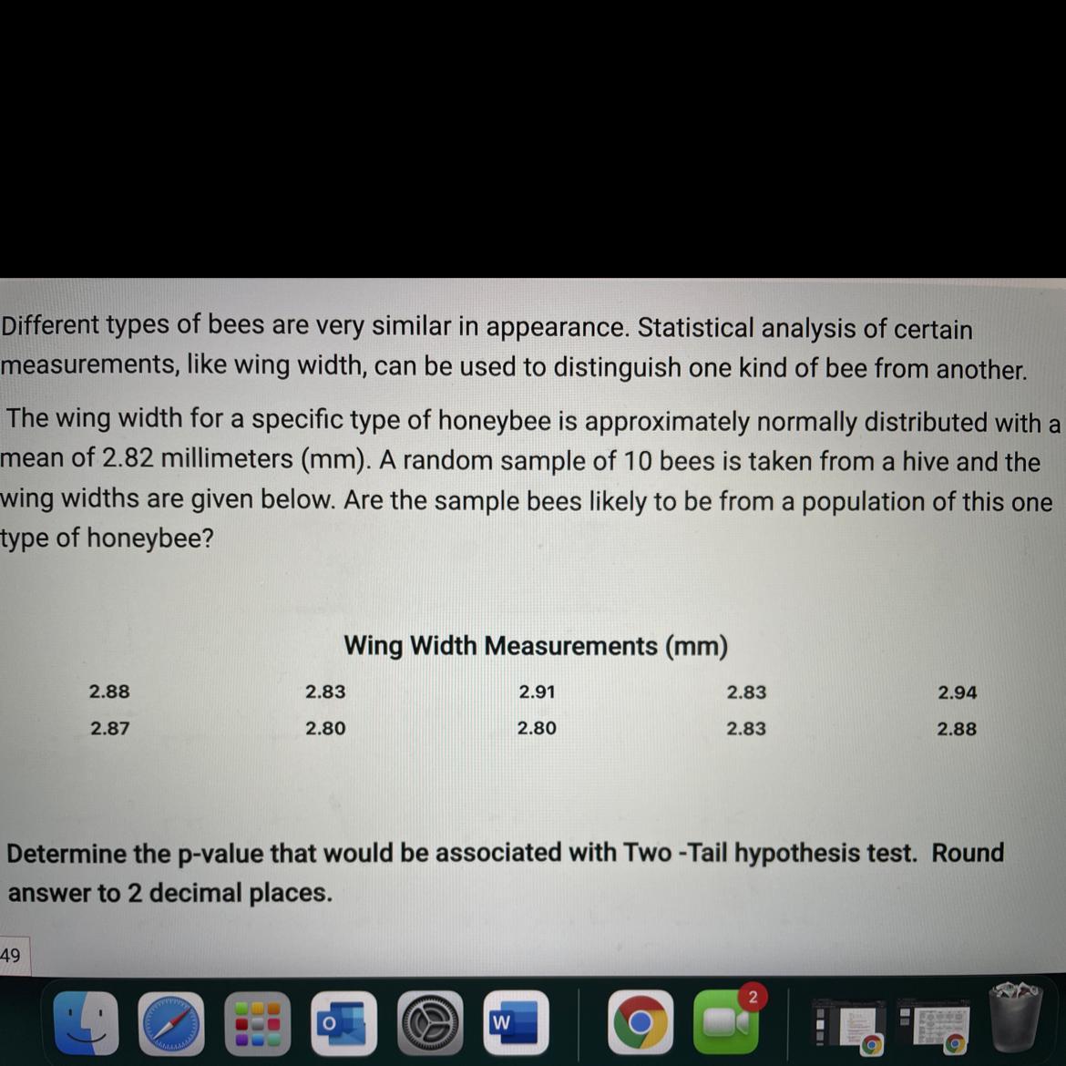 Different types of bees are very similar in appearance. Statistical analysis of certain measurements,