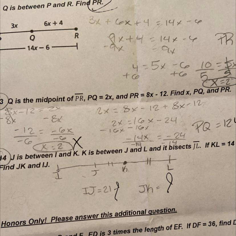 #3 Q is the midpoint of PR, PQ = 2x, and PR = 8x - 12. Find X, PQ, and PR.(x - 12 = 2x2x = 8x 12+ 8x