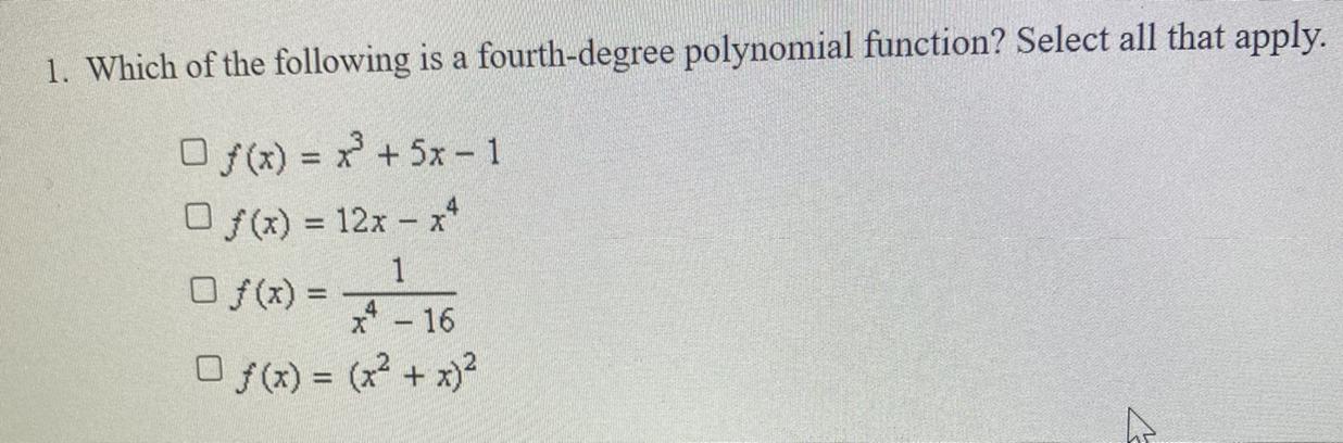 Which Of The Following Is A Fourth Degree Polynomial Function?