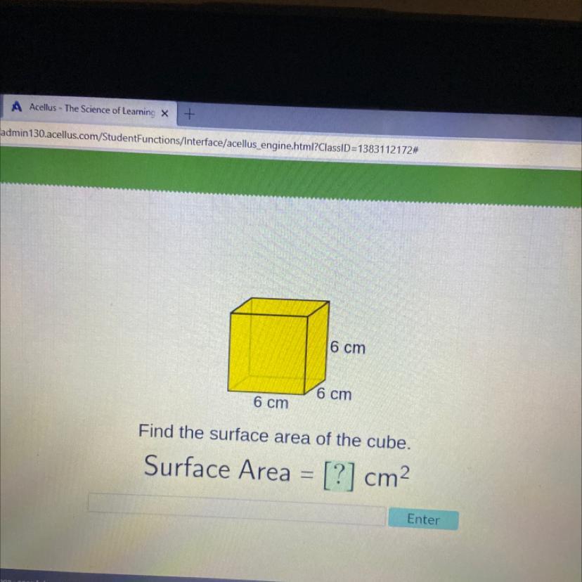 1.6 cm6 cmFind the surface area of the cube.Surface Area = [?] cm6 cm