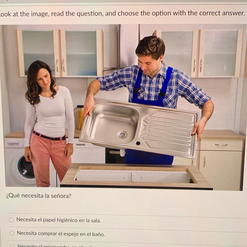 Look at the image. read the question, and choose the option with the correct answer.Qu necesita la seora?Necesita