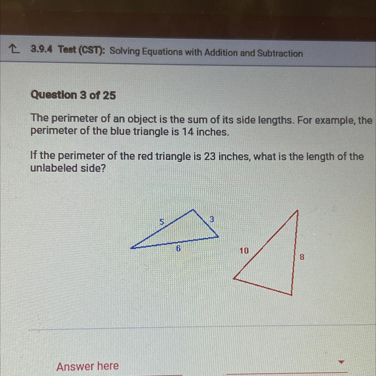 The perimeter of an object is the sun of it side lengths