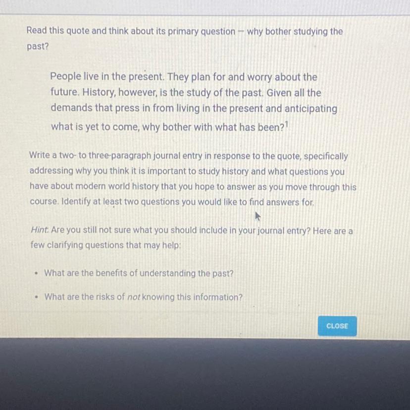 People Live In The Present. They Plan For And Worry About The Future. History, However, Is The Study