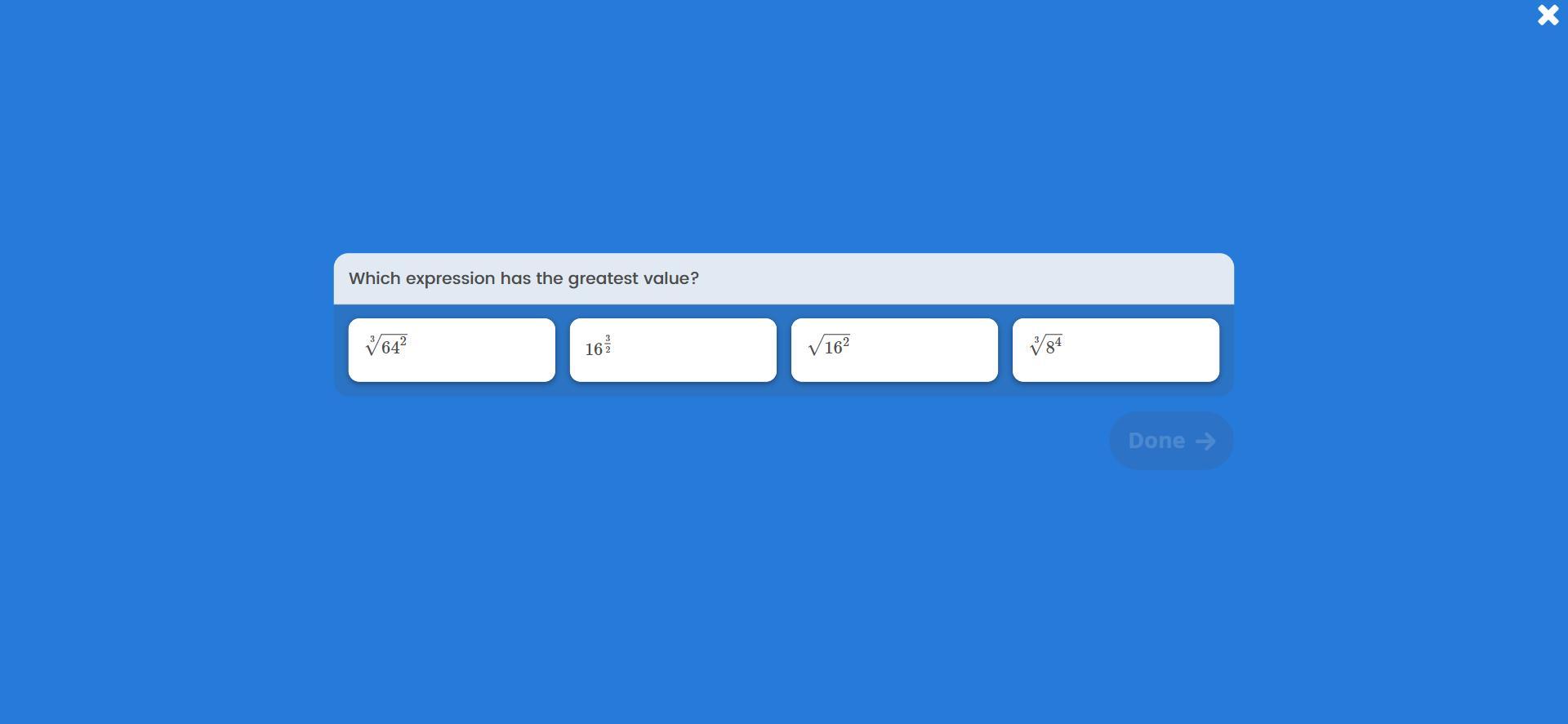 which expression has the greatest value?
