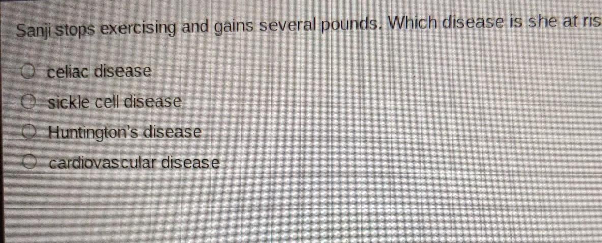 Shinji Stops Exerciseing And Gain Several Pounds Which Disease Is She At Risk Of Developing