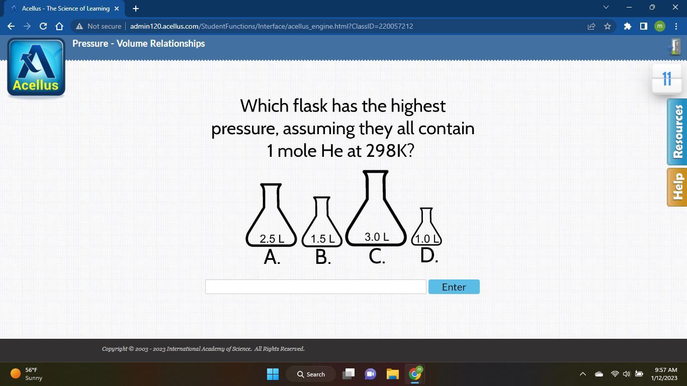 Which flask has the highestpressure, assuming they all contain1 mole He at 298K?