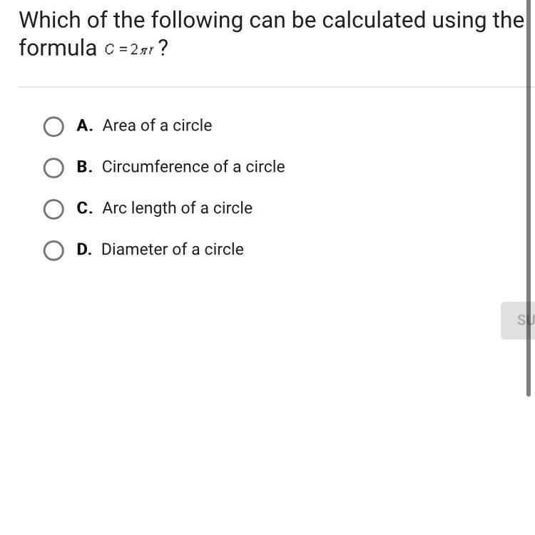 Which of the following can be calculated using the formula ?A.Area of a circleB.Circumference of a circleC.Arc