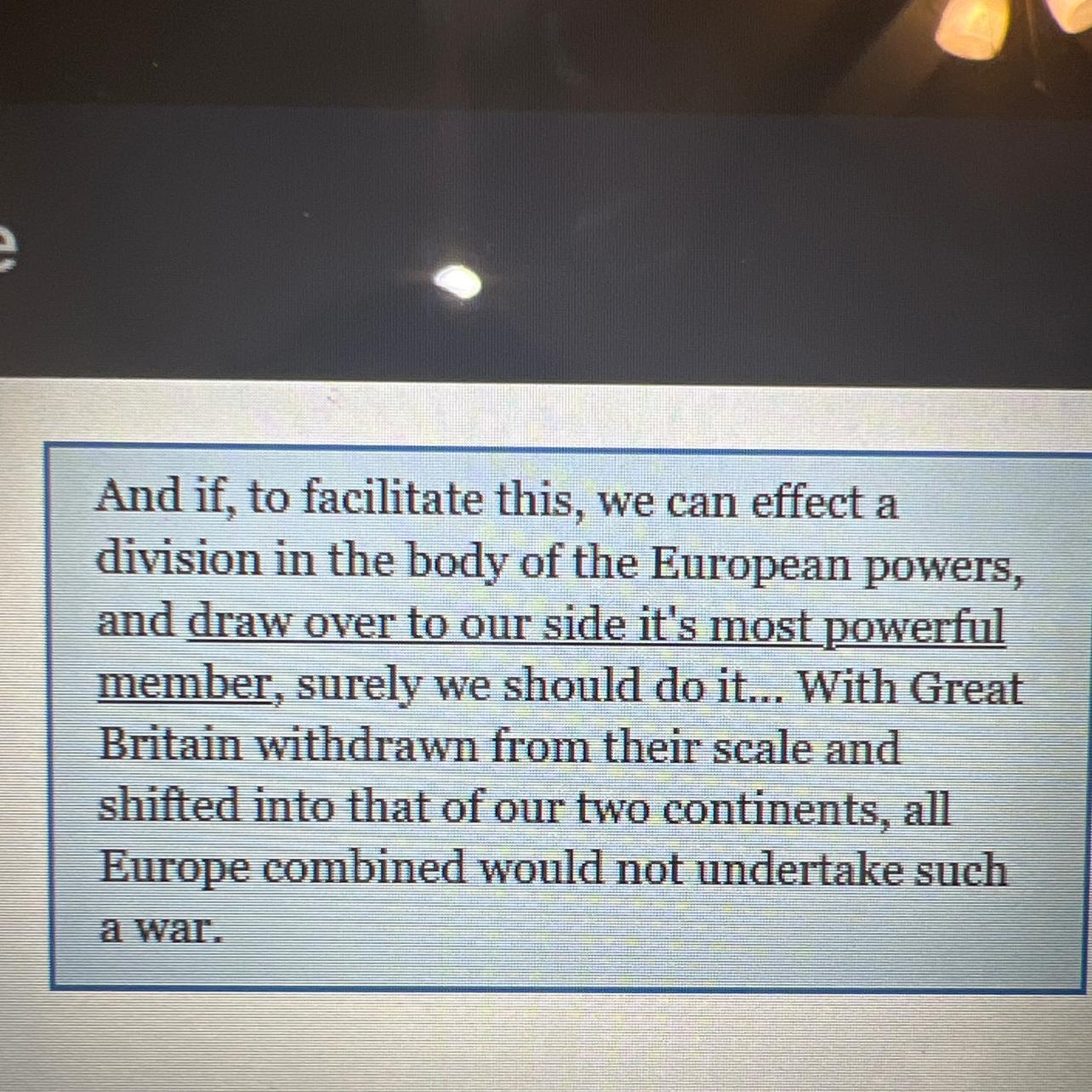 Read the underlined text carefully. In this part ofthe letter, Jefferson is suggesting that the USshouldA.