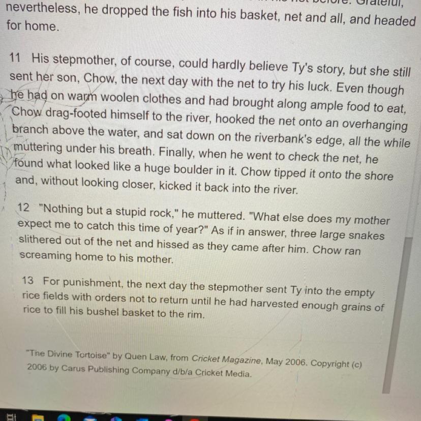 Part AIn paragraph 11, what does the phrase drag-footed imply about ChowO He is too busy to go fishing.He