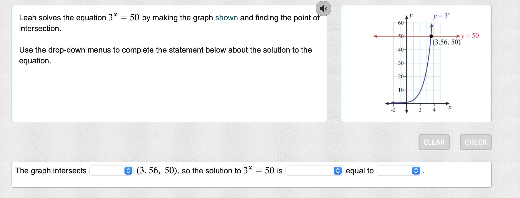 Ill Give Brainliest Leah Solves The Equation 3^x=50 By Making The Graph Shown And Finding The Point Of